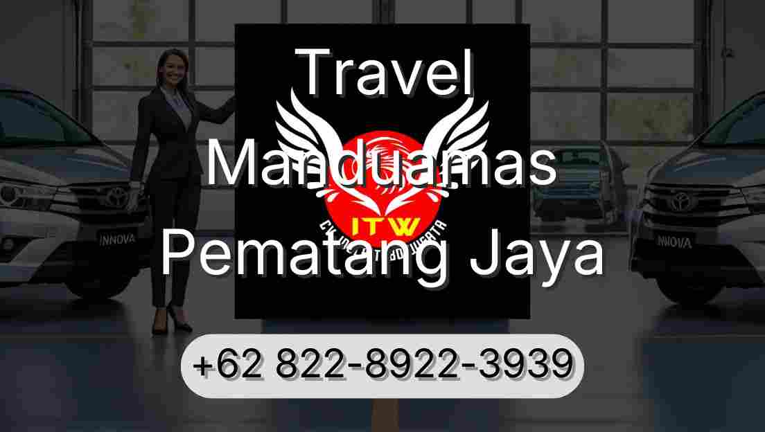 Travel Manduamas Pematang Jaya