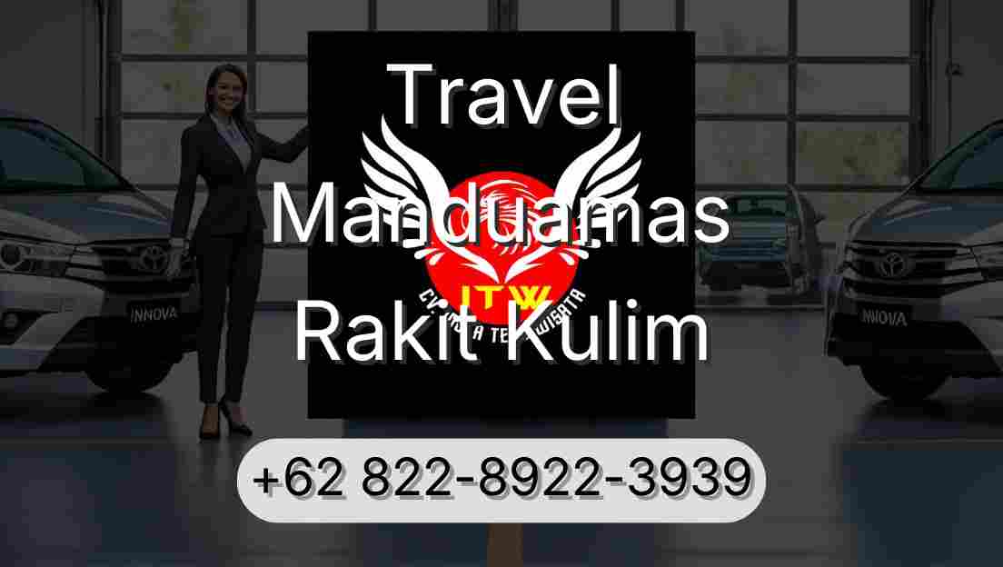 Travel Manduamas Rakit Kulim