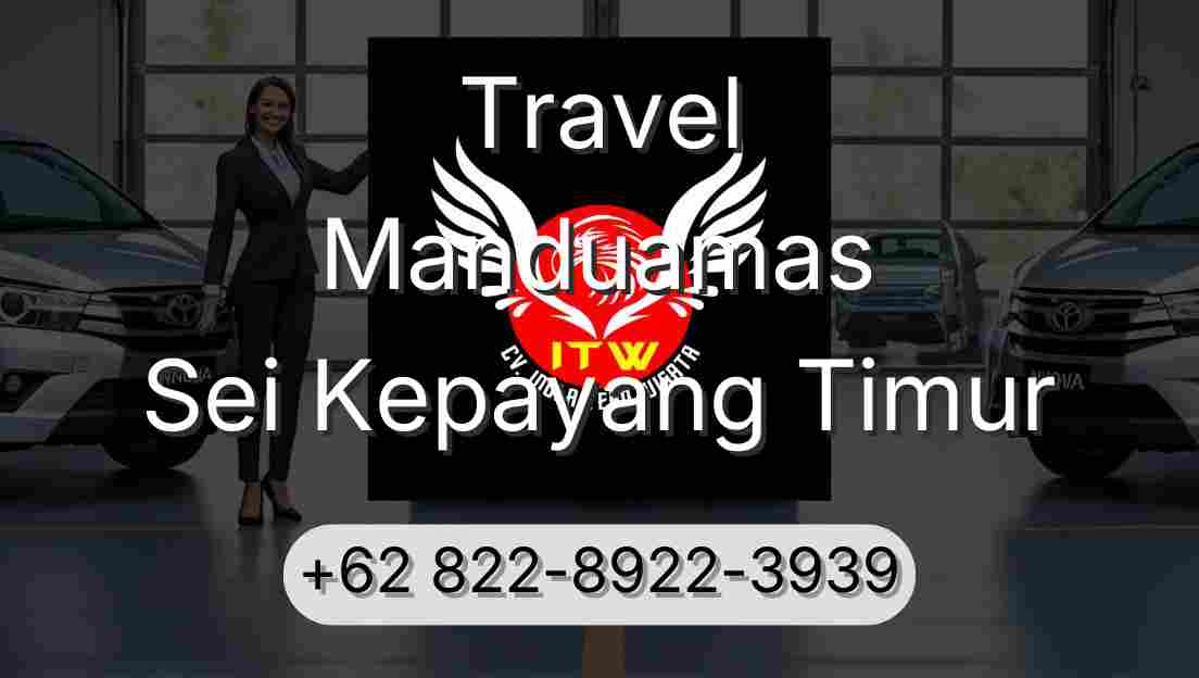 Travel Manduamas Sei Kepayang Timur