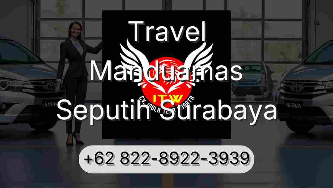 Travel Manduamas Seputih Surabaya