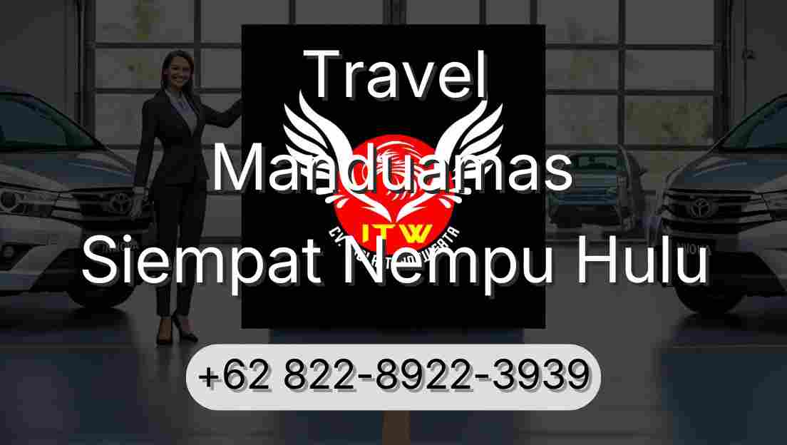 Travel Manduamas Siempat Nempu Hulu