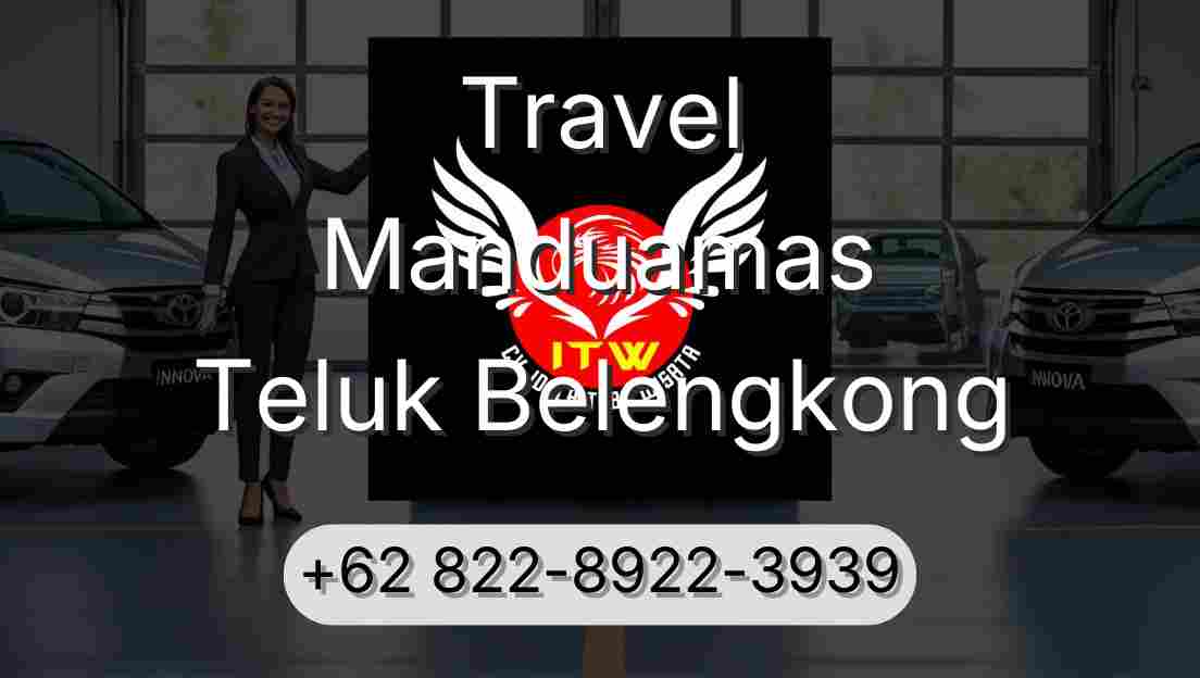 Travel Manduamas Teluk Belengkong