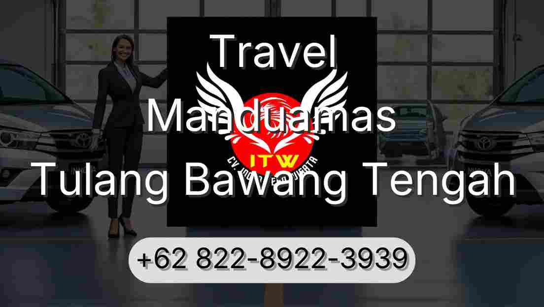 Travel Manduamas Tulang Bawang Tengah