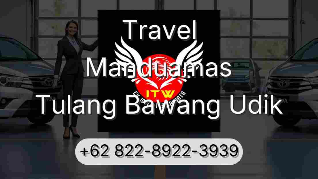 Travel Manduamas Tulang Bawang Udik