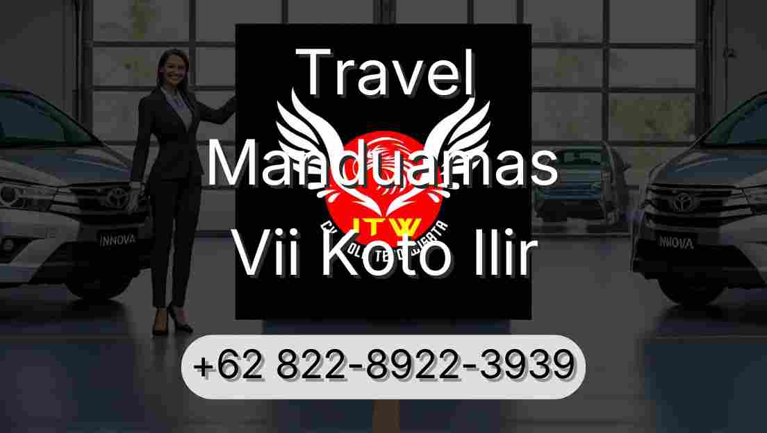 Travel Manduamas Vii Koto Ilir