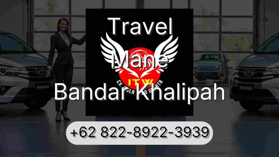 Travel Mane Bandar Khalipah