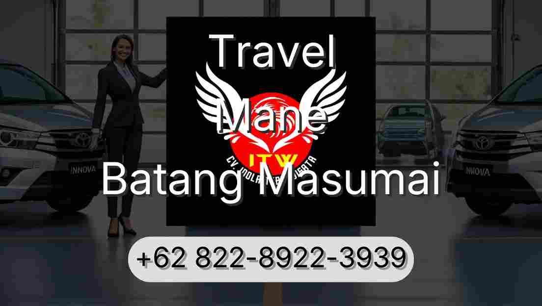 Travel Mane Batang Masumai