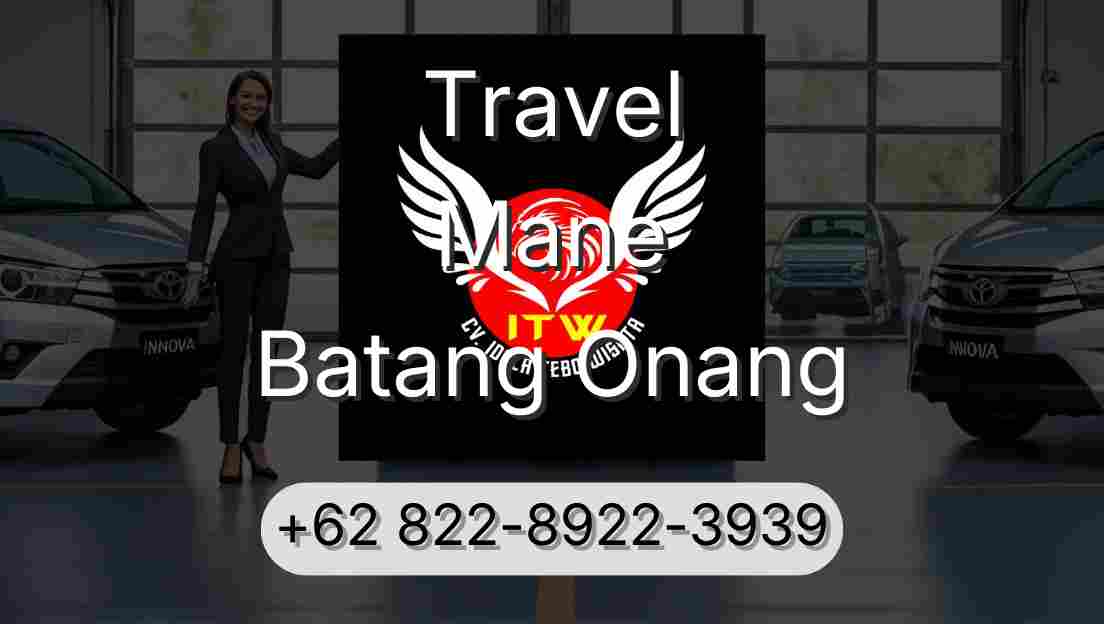 Travel Mane Batang Onang