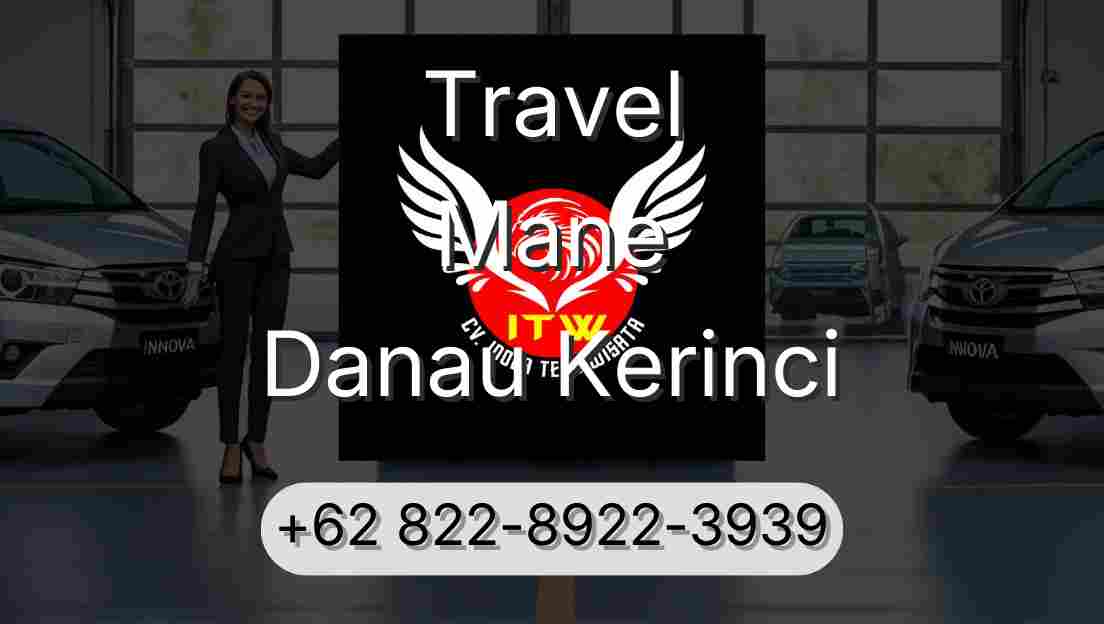 Travel Mane Danau Kerinci