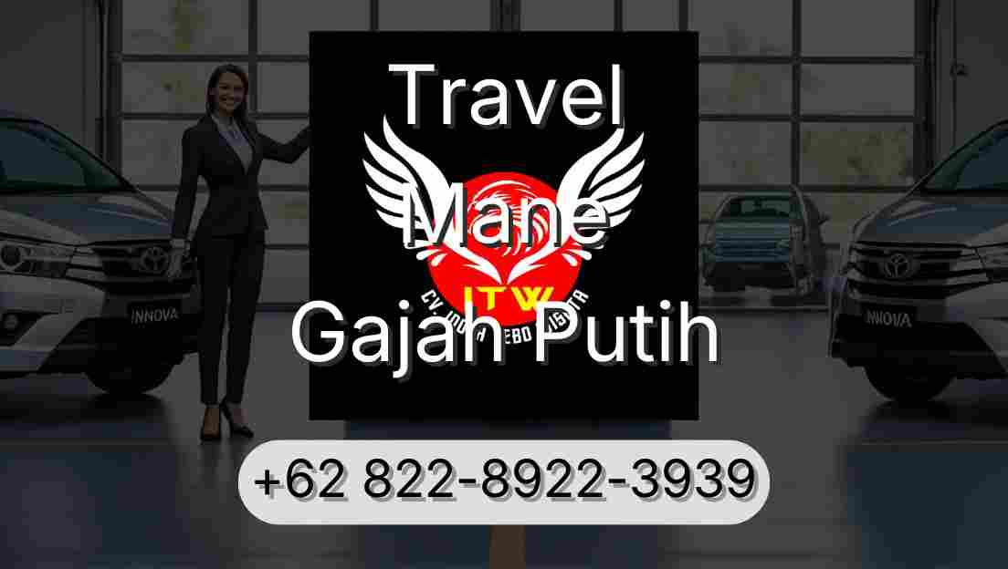 Travel Mane Gajah Putih