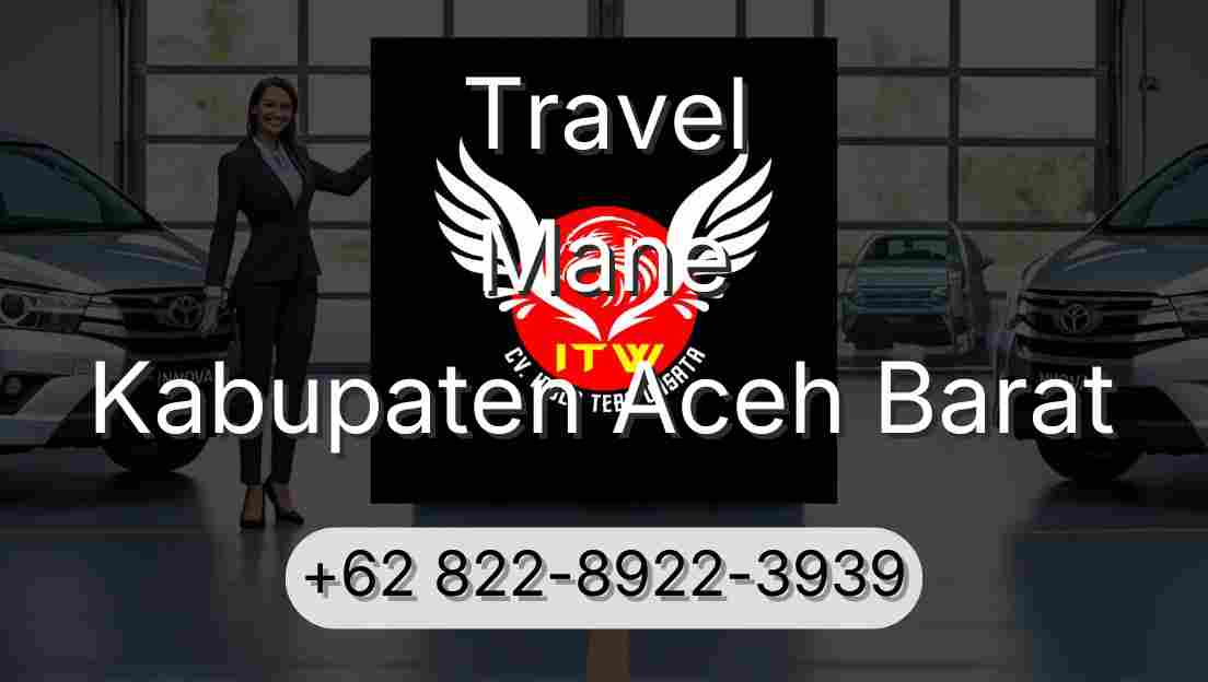 Travel Mane Kabupaten Aceh Barat