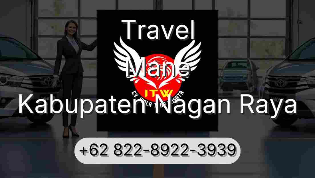 Travel Mane Kabupaten Nagan Raya