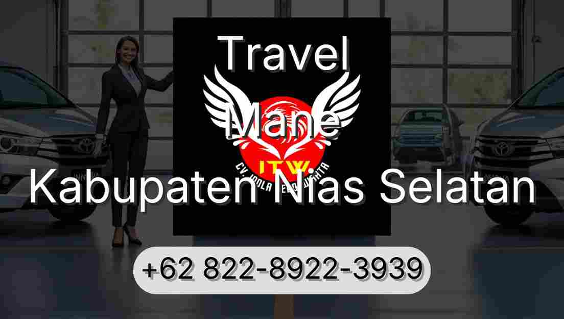 Travel Mane Kabupaten Nias Selatan