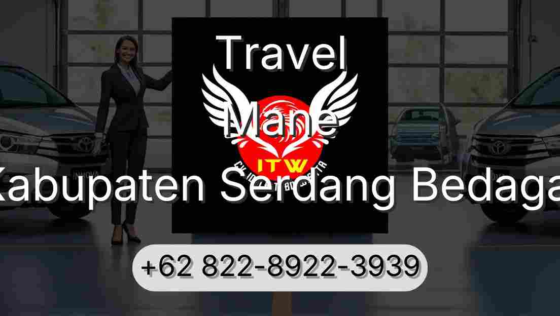 Travel Mane Kabupaten Serdang Bedagai