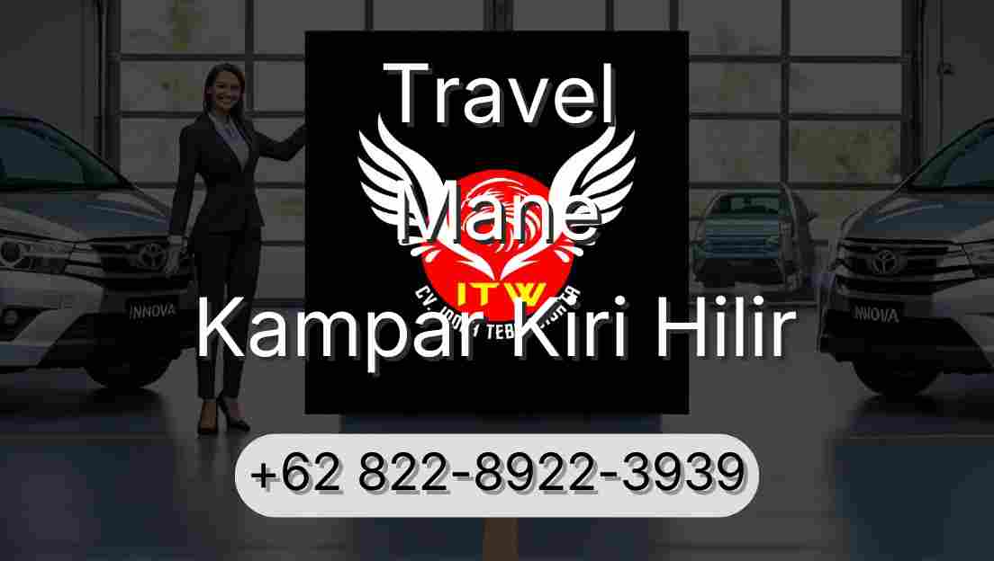 Travel Mane Kampar Kiri Hilir