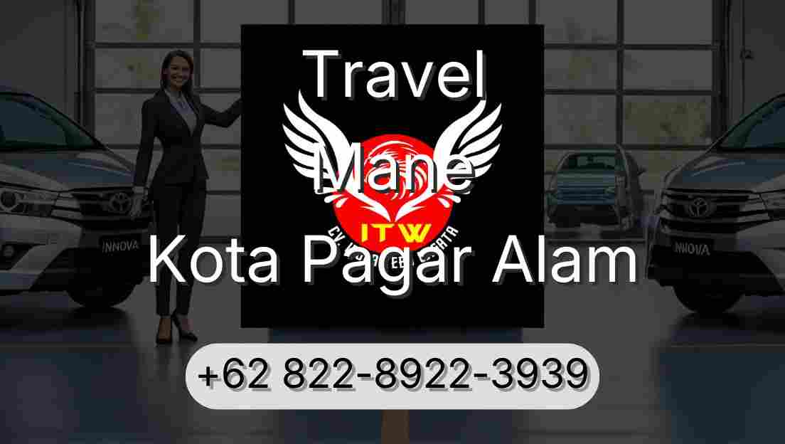 Travel Mane Kota Pagar Alam