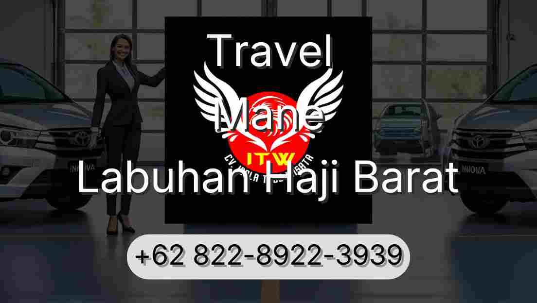 Travel Mane Labuhan Haji Barat