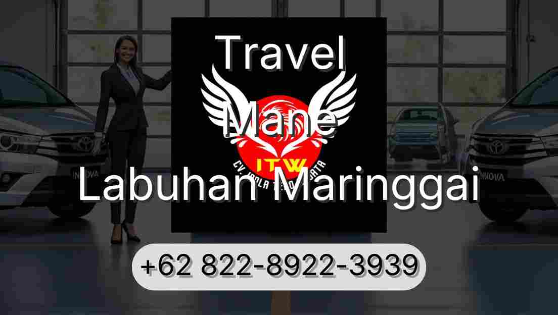 Travel Mane Labuhan Maringgai