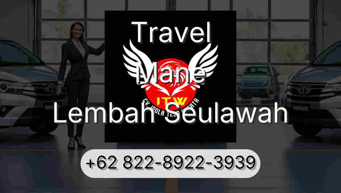 Travel Mane Lembah Seulawah