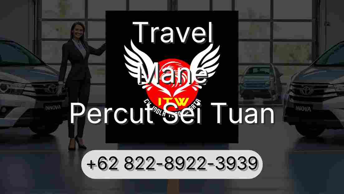 Travel Mane Percut Sei Tuan