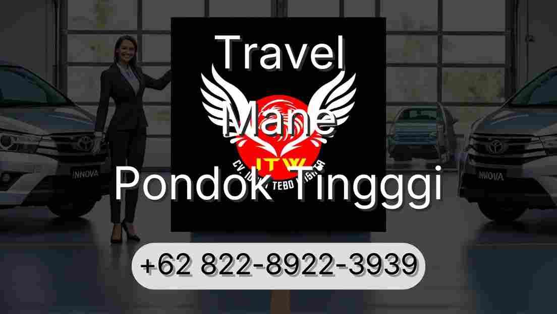 Travel Mane Pondok Tingggi