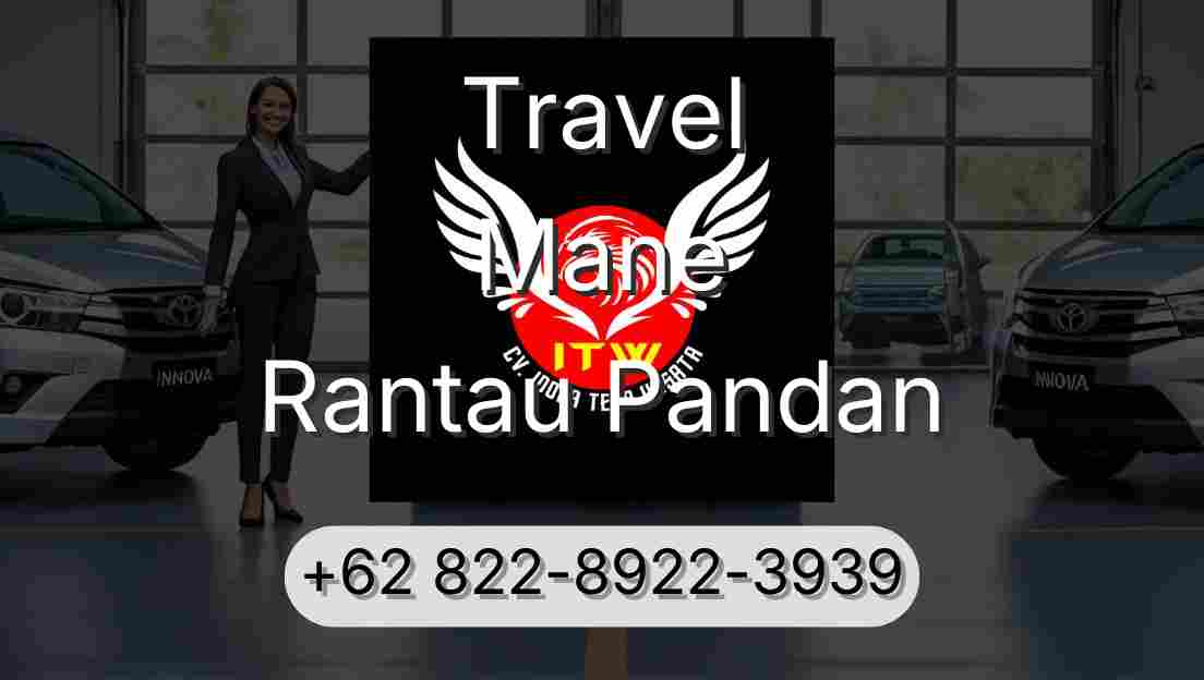 Travel Mane Rantau Pandan