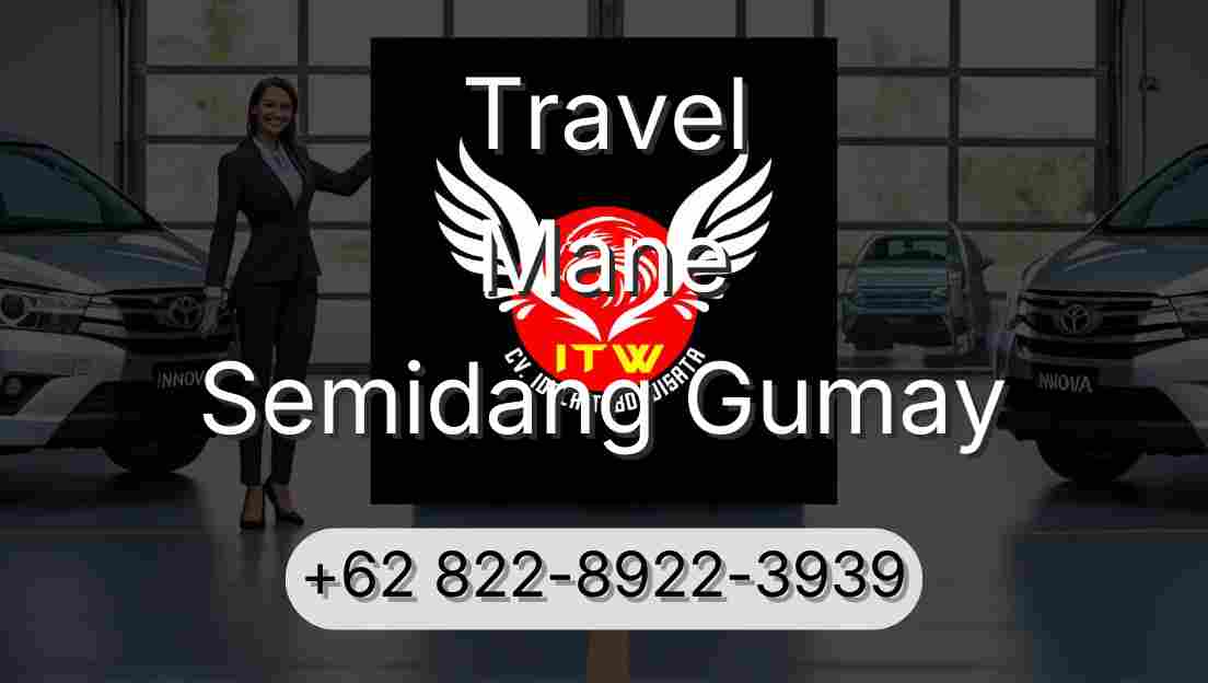 Travel Mane Semidang Gumay