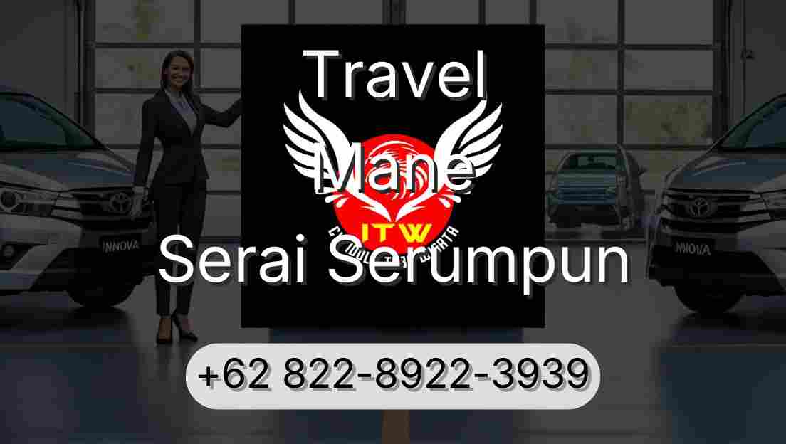 Travel Mane Serai Serumpun