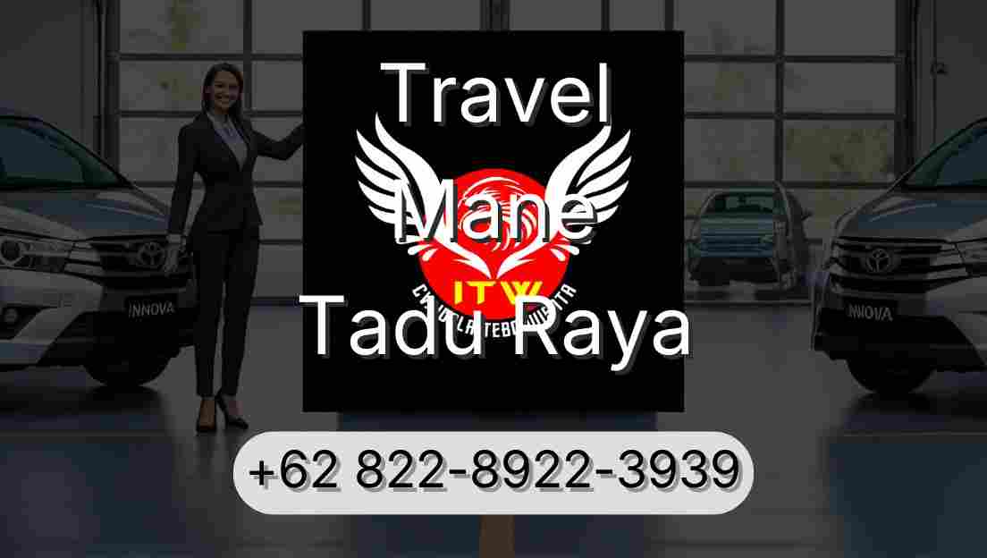 Travel Mane Tadu Raya