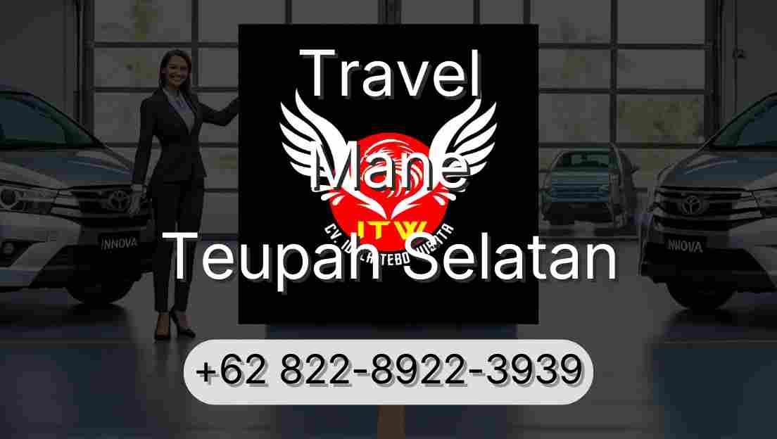 Travel Mane Teupah Selatan