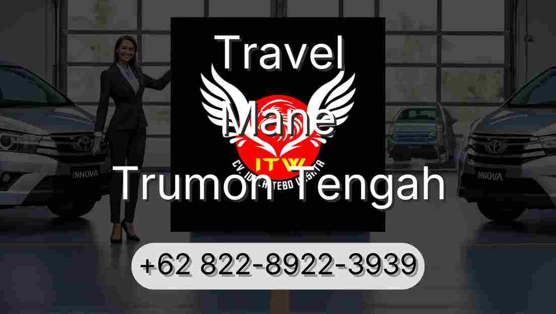 Travel Mane Trumon Tengah
