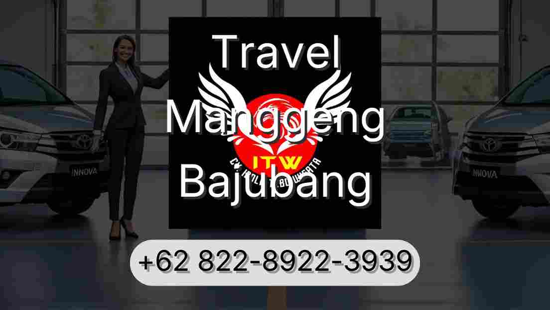 Travel Manggeng Bajubang