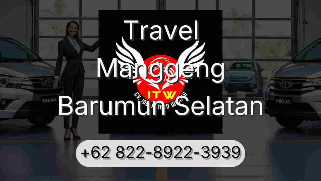 Travel Manggeng Barumun Selatan