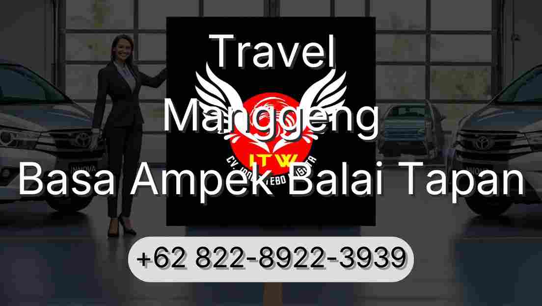 Travel Manggeng Basa Ampek Balai Tapan