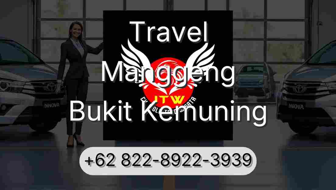 Travel Manggeng Bukit Kemuning