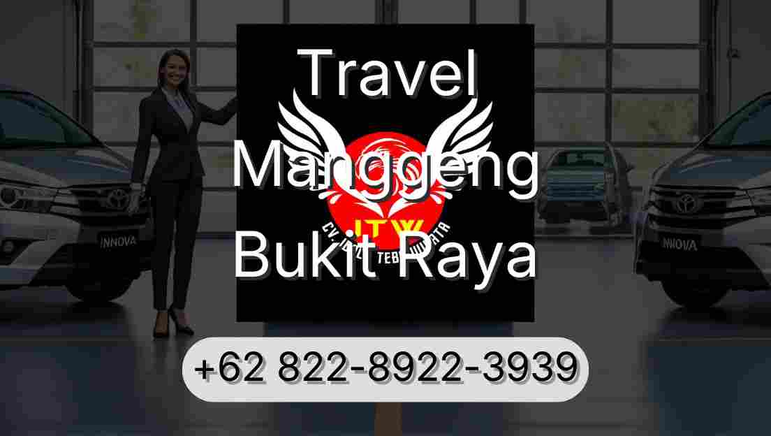 Travel Manggeng Bukit Raya