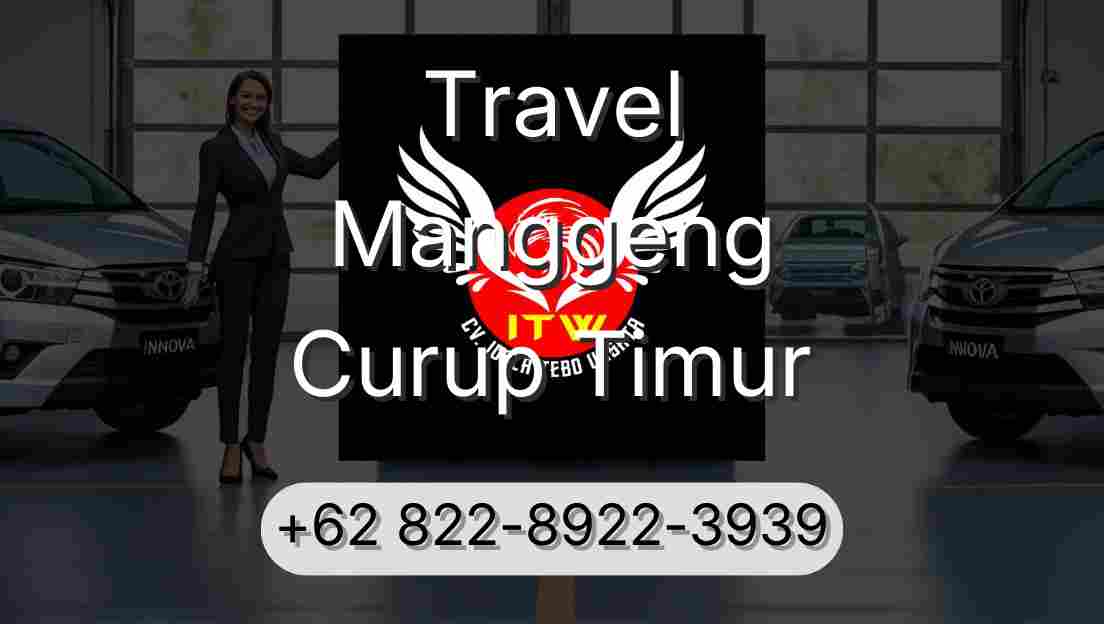 Travel Manggeng Curup Timur