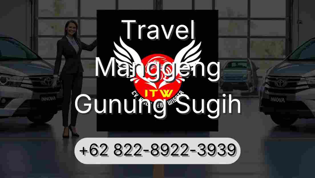Travel Manggeng Gunung Sugih