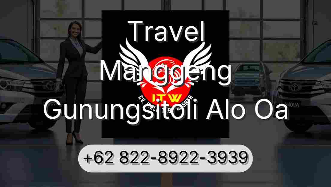 Travel Manggeng Gunungsitoli Alo Oa