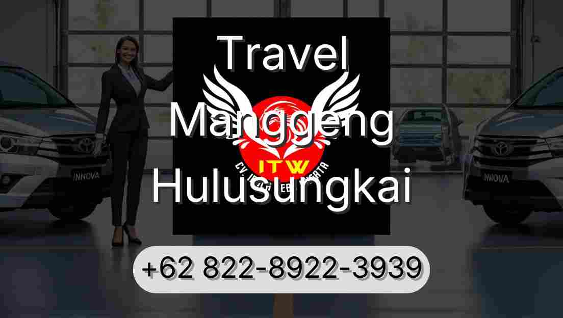 Travel Manggeng Hulusungkai