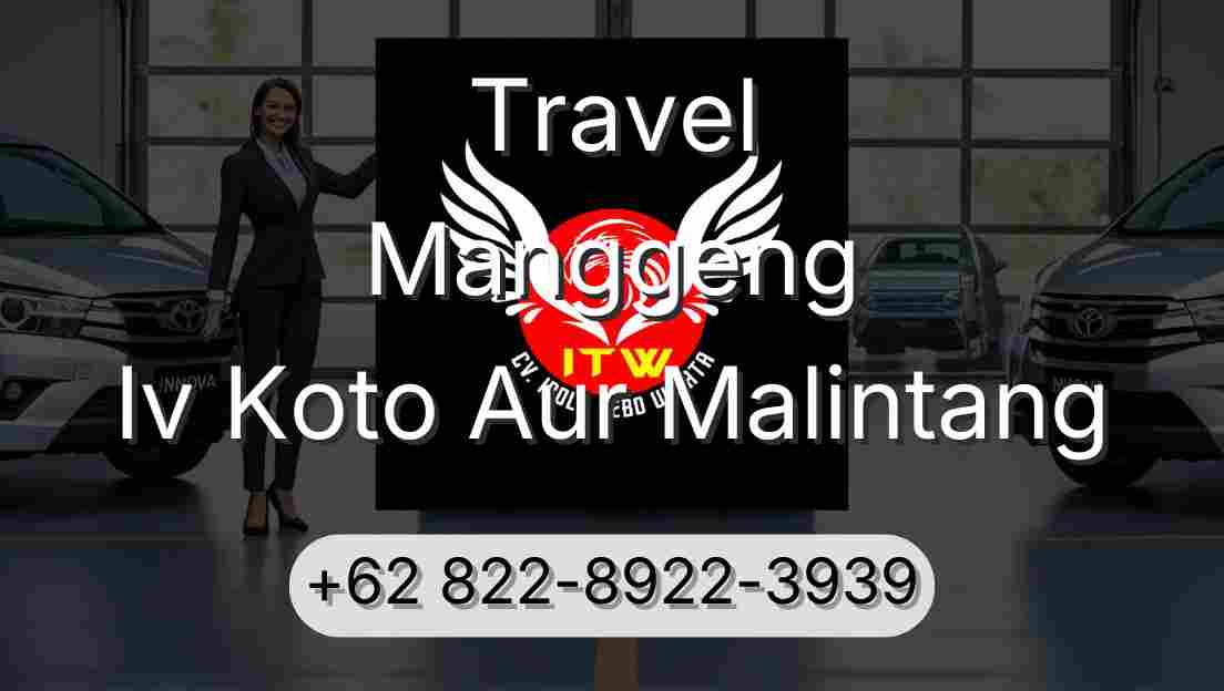 Travel Manggeng Iv Koto Aur Malintang