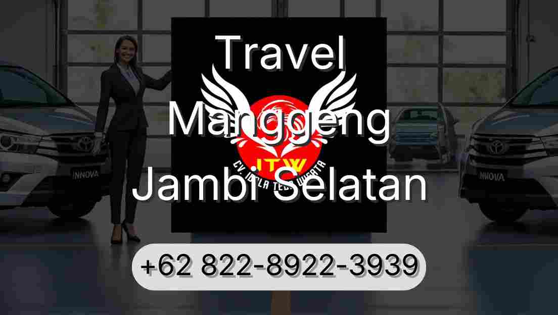 Travel Manggeng Jambi Selatan