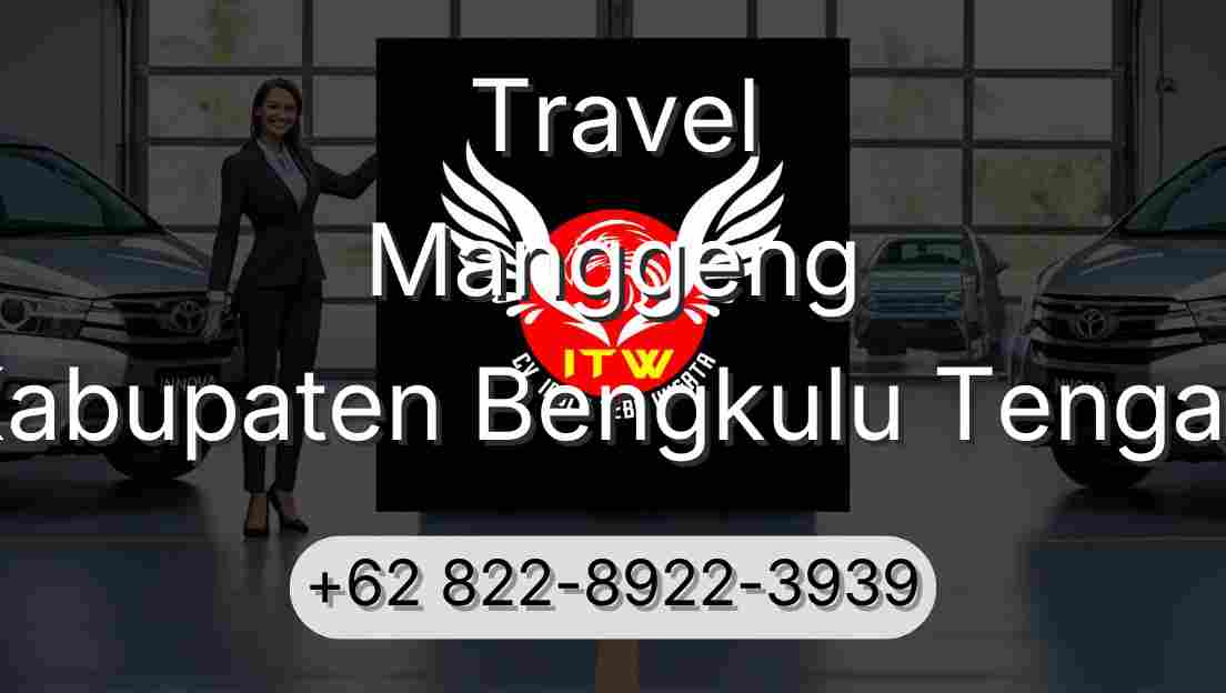 Travel Manggeng Kabupaten Bengkulu Tengah