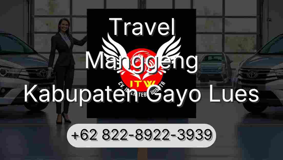 Travel Manggeng Kabupaten Gayo Lues