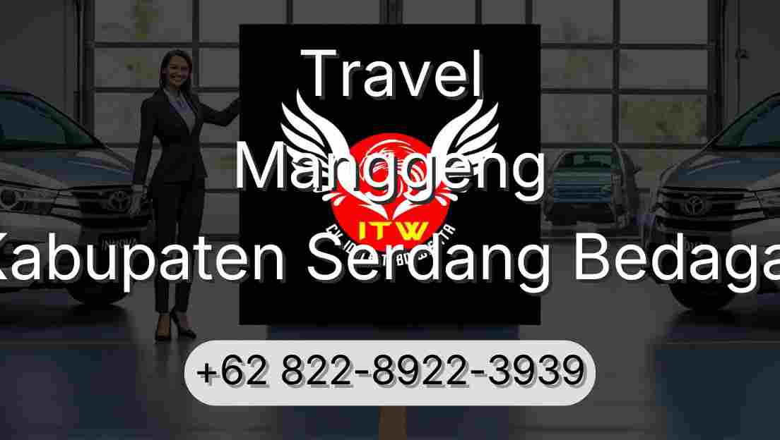 Travel Manggeng Kabupaten Serdang Bedagai