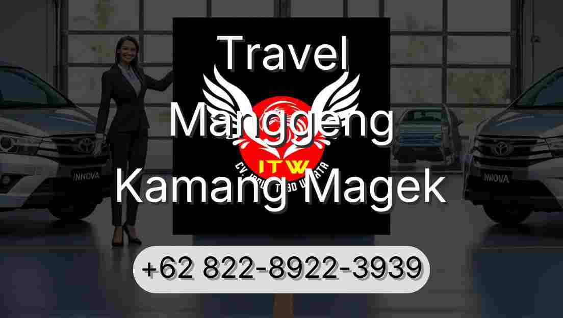 Travel Manggeng Kamang Magek