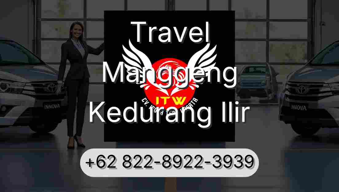Travel Manggeng Kedurang Ilir