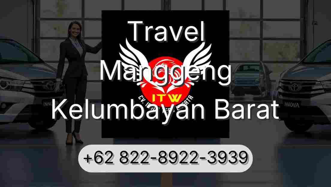 Travel Manggeng Kelumbayan Barat