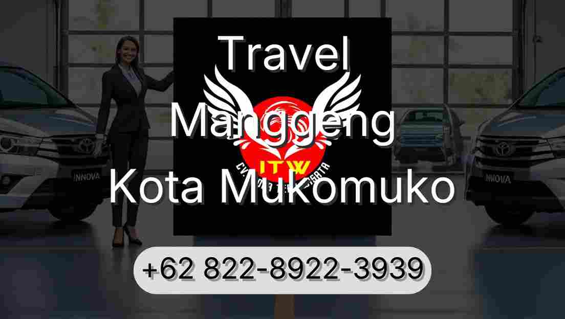 Travel Manggeng Kota Mukomuko
