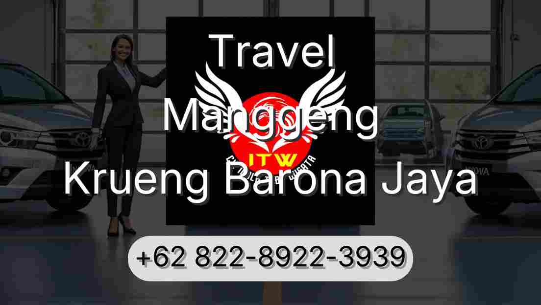 Travel Manggeng Krueng Barona Jaya